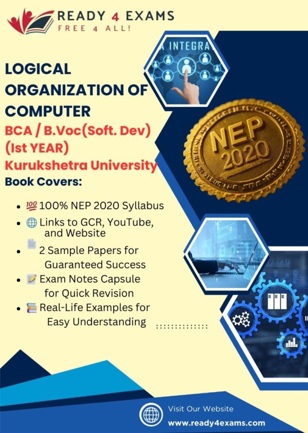 KU- BCA/B.Voc. - Logical Organization of Computers